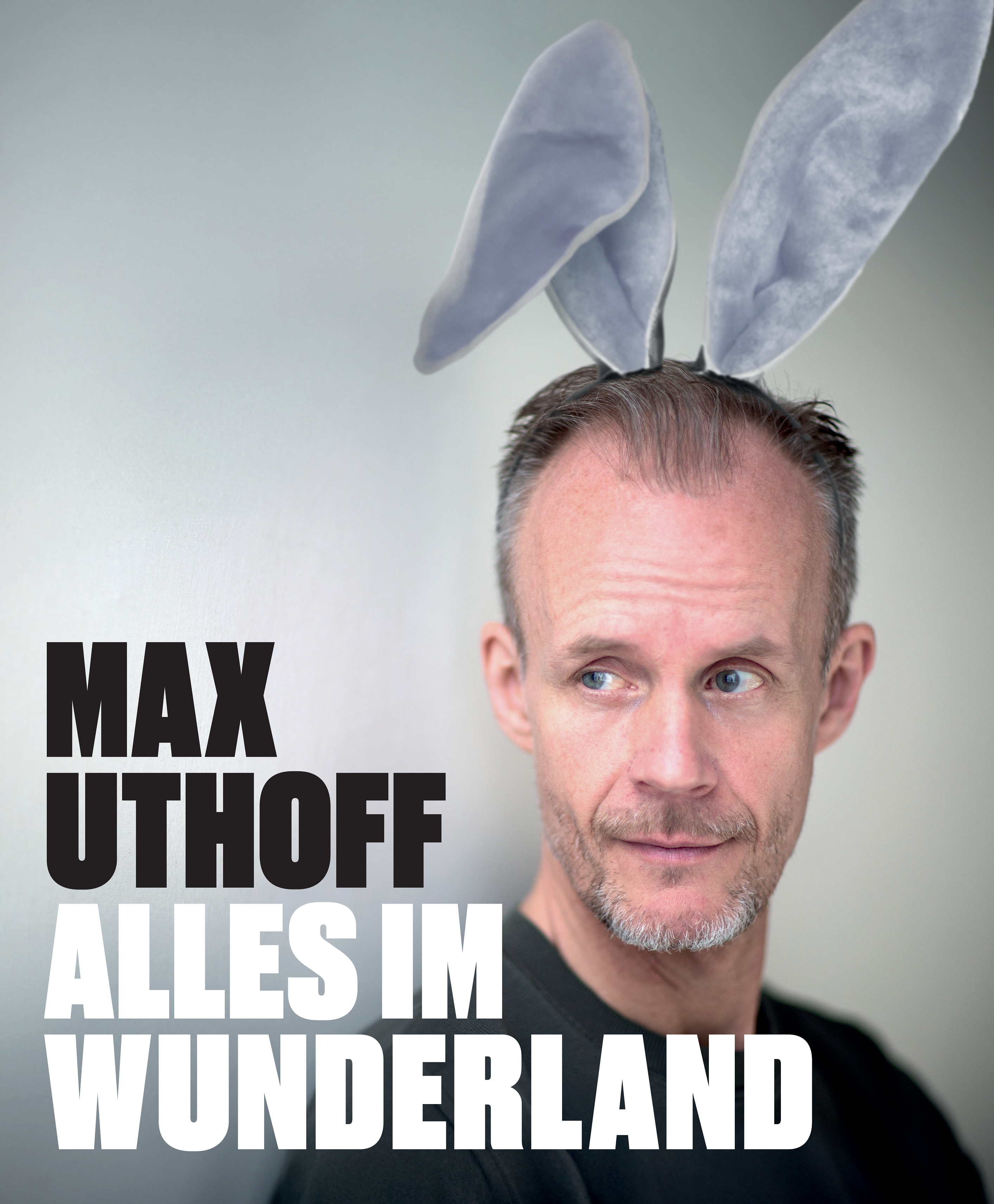 Max Uthoff: Alles im Wunderland