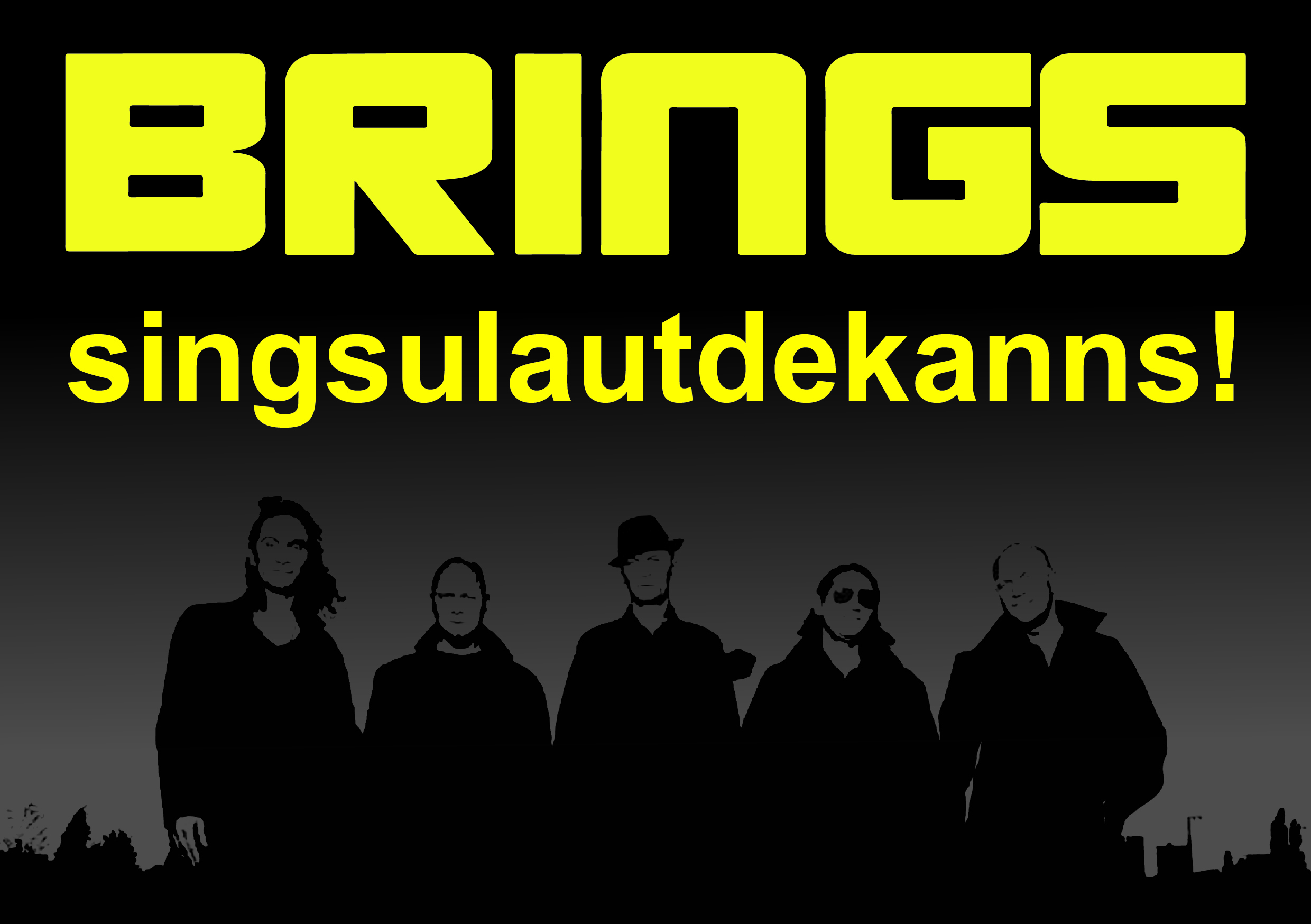 BRINGS "singsulautdekanns" (Sitzplatz Kat. I)